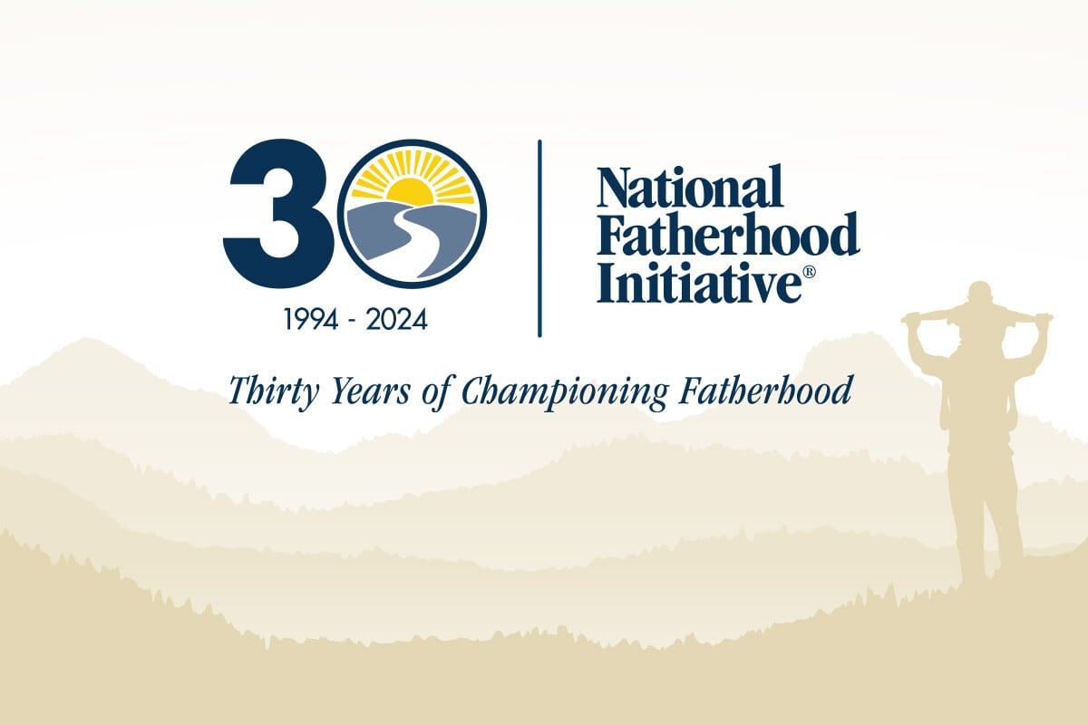 National Fatherhood Initiative® Celebrates 30th Anniversary